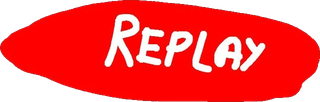 Replay